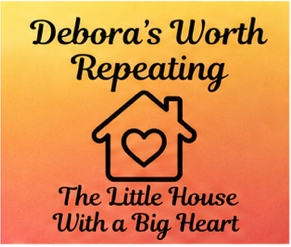 Debora’s Worth Repeating — The Little House With a Big Heart logo